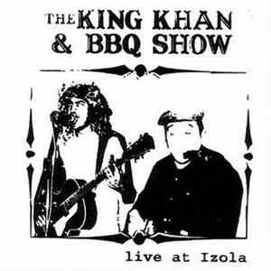 The King Khan & BBQ Show - Live At Izola