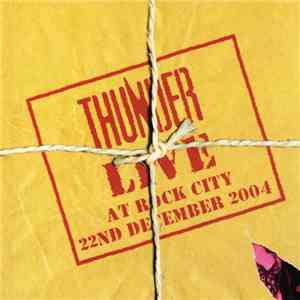 Thunder - Live At Rock City