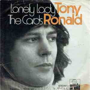 Tony Ronald - Lonely Lady / The Cards