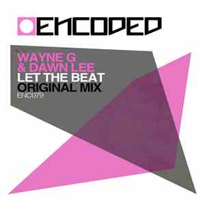 Wayne G  & Dawn Lee - Let The Beat