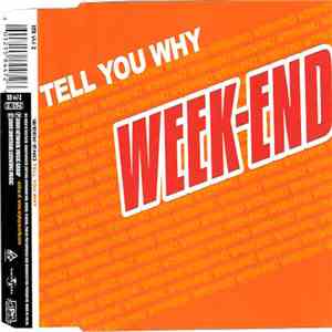 Week-End  - Tell You Why