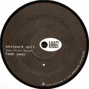 Westpark Unit Feat. Victor Davies - Fade Away