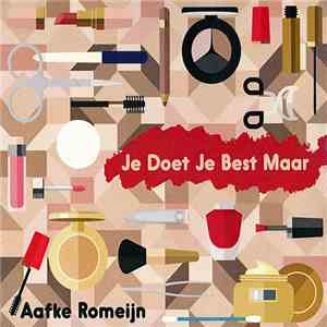 Aafke Romeijn - Je Doet Je Best Maar