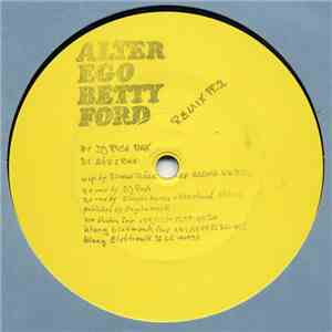 Alter Ego - Betty Ford Remix Pt. 2