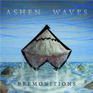 Ashen Waves - Premonitions