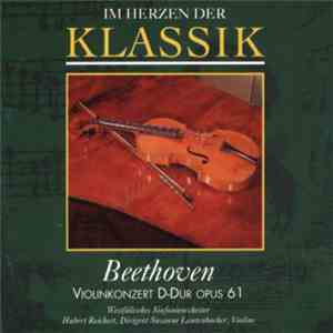 Beethoven, Westfälisches Sinfonieorchester Dirigent: Hubert Reichert, Susan ...