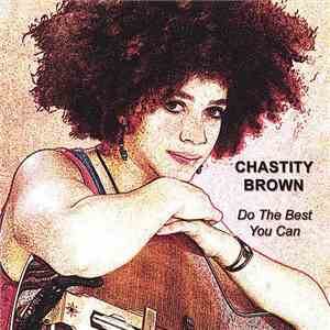Chastity Brown  - Do The Best You Can