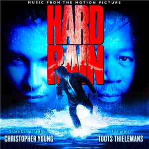 Christopher Young - Hard Rain (Music From The Motion Picture)
