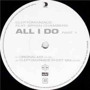 Cleptomaniacs - All I Do (Part 1)