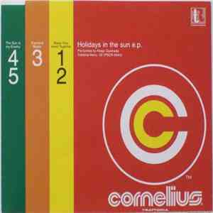 Cornelius - Holidays In The Sun EP
