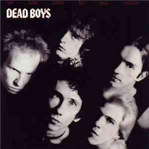Dead Boys - We Have Come For Your Children