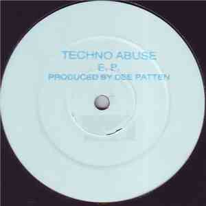 Dee Patten - Techno Abuse E.P.