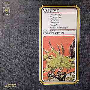 Edgard Varèse - Membres Du Columbia Symphony Orchestra, Robert Craft - Varèse: Density 21.5 - Hyperprism