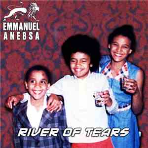 Emmanuel Anebsa - River of tears