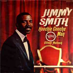 Jimmy Smith - Hoochie Cooche Man