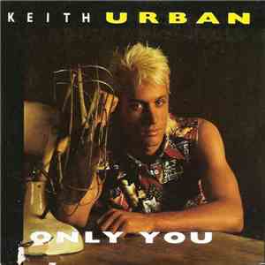 Keith Urban - Only You
