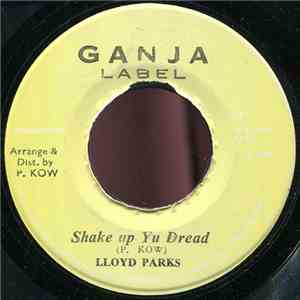 Lloyd Parks - Shake Up Yu Dread