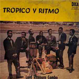 Lord Rhaburn Combo - Tropico Y Ritmo