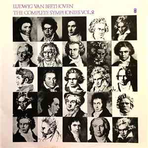 Ludwig Van Beethoven - The Complete Symphonies Vol. 2