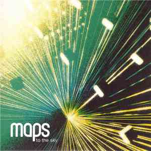 Maps - To The Sky