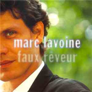 Marc Lavoine - Faux Rêveur