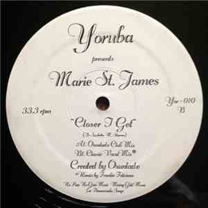 Marie St. James - Closer I Get