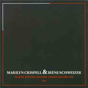 Marilyn Crispell & Irène Schweizer - Overlapping Hands: Eight Segments