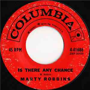 Marty Robbins - Is There Any Chance / I Told My Heart