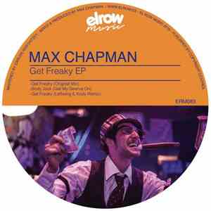 Max Chapman - Get Freaky EP