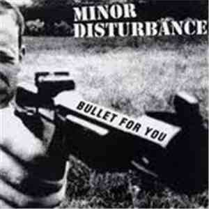 Minor Disturbance - Bullet For you