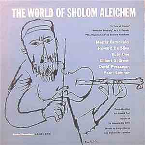 Morris Carnovsky, Howard Da Silva, Ruby Dee, Gilbert S. Green, David Pressman, Pearl Sommer, Serge Hovey, Robert DeCormier, Arnold Perl - The World Of Sholom Aleichem