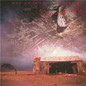Not Drowning, Waving - Cold And The Crackle