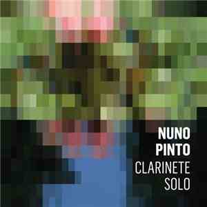 Nuno Pinto - Clarinete Solo