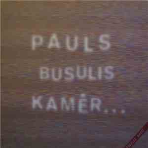 Pauls, Busulis, Kamēr - The Music Of Raimonds Pauls