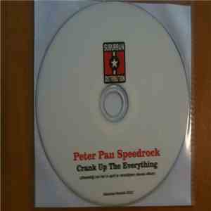 Peter Pan Speedrock - Crank Up Everything