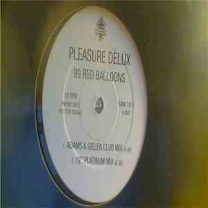 Pleasure Deluxe - 99 Red Balloons