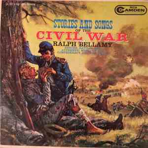 Ralph Bellamy, Ed McCurdy, Al Caiola - Stories And Songs Of The Civil War