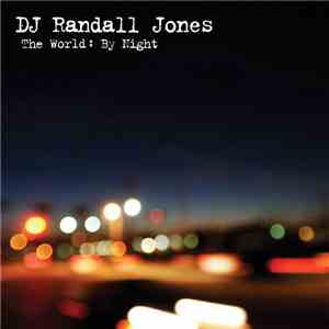 Randall Jones - The World: By Night