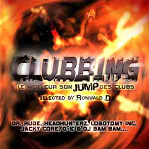 Romuald D - Clubbing - Le Meilleur Son Jump Des Clubs