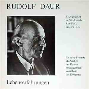 Rudolf Daur - Lebenserfahrung - 5 Ansprachen im Süddeutschen Rundfunk 1976  ...