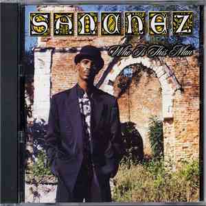 Sanchez - Who Is This Man
