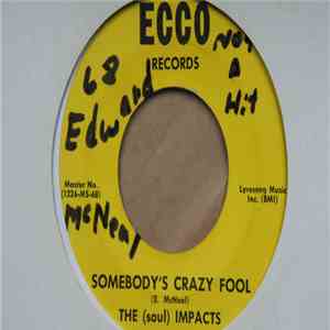 Soul Impacts, The - Somebody's Crazy Fool