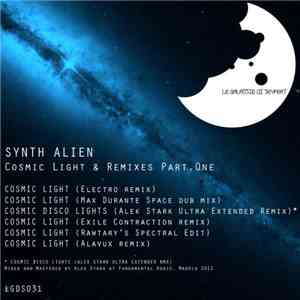 Synth Alien - Cosmic Light & Remixes Part. One