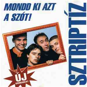Sztriptíz - Mondd Ki Azt A Szót!