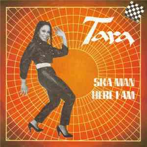Tara - Ska Man/Here I Am