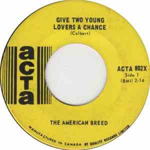 The American Breed - Give Two Young Lovers A Chance
