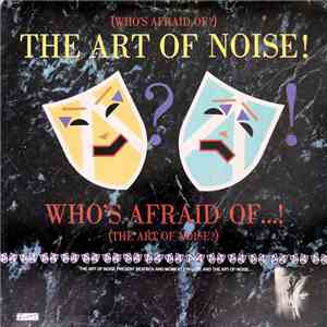 The Art Of Noise - (Who's Afraid Of?) The Art Of Noise