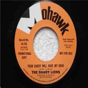 The Dandy Lions - Just A Rainbow