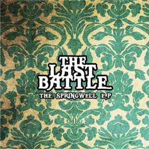 The Last Battle - The Springwell E.P