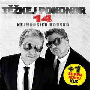 Těžkej Pokondr - 14 Nejhorších Kousků